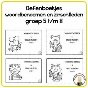 bundel – oefenboekjes woordbenoemen en zinsontleden groep 5 t/m 8
