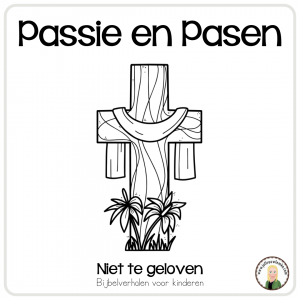Niet te geloven - Passie en Pasen