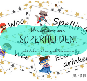 Dagritmekaarten en klassenthema superhelden