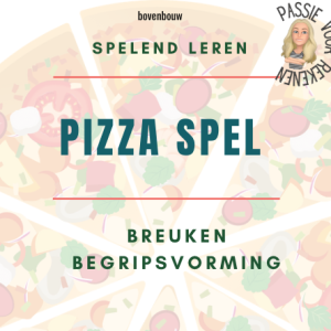 Breuken pizza spel - begripsvorming & spelend leren