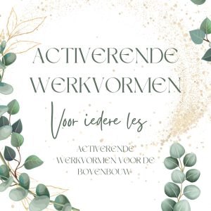 Activerende werkvormen voor de bovenbouw