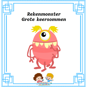 Rekenmonster grote keersommen