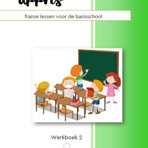 Werkboek 2 Franse lessen voor gr 4 t/m 7