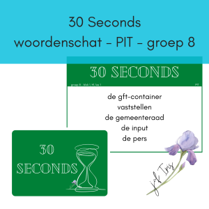 30 Seconds - woordenschat - PIT - groep 8